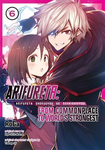 Arifureta: From Commonplace to World's Strongest (Manga) Vol. 6  by Ryo Shirakome at Abbey's Bookshop, 