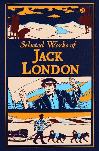 Selected Works of Jack London  by Jack London at Abbey's Bookshop, 