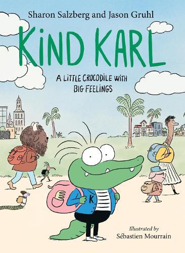 Kind Karl: A Little Crocodile with Big Feelings  by Jason Gruhl at Abbey's Bookshop, 