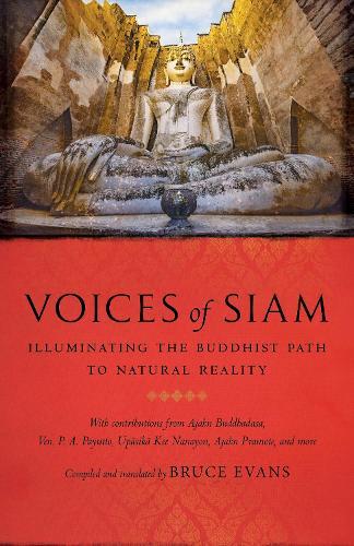 Voices of Siam: Illuminating the Buddhist Path to Natural Reality  by Bruce Evans at Abbey's Bookshop, 