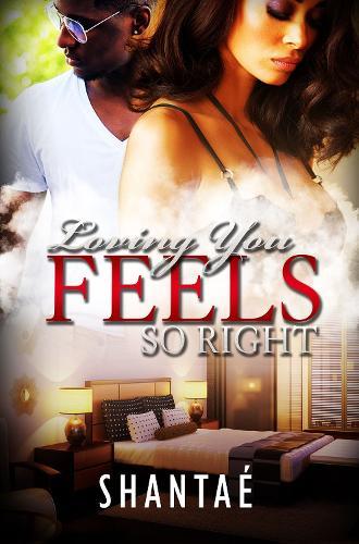 Loving You Feels So Right  by Shantae at Abbey's Bookshop, 