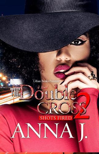 The Double Cross 2: Shots Fired  by Anna J. at Abbey's Bookshop, 