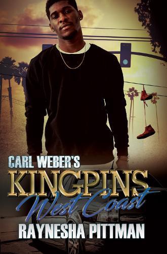 Carl Weber's Kingpins: West Coast  by Raynesha Pittman at Abbey's Bookshop, 
