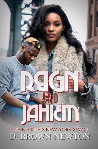 Reign and Jahiem: Luvin' on his New York Swag  by Dorothy Brown-Newton at Abbey's Bookshop, 