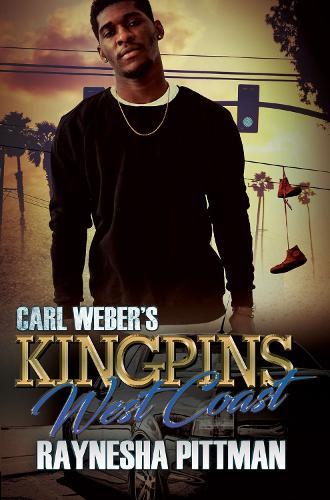 Carl Weber's Kingpins: West Coast  by Raynesha Pittman at Abbey's Bookshop, 