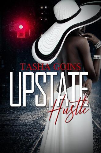 Upstate Hustle  by Tasha Goins at Abbey's Bookshop, 