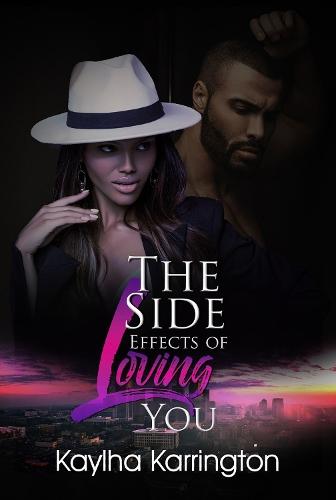 The Side Effects of Loving You  by Kaylha Karrington at Abbey's Bookshop, 