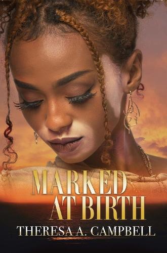 Marked at Birth  by Theresa A. Campbell at Abbey's Bookshop, 