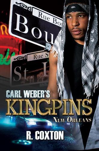 Carl Weber's Kingpins: New Orleans  by R. Coxton at Abbey's Bookshop, 
