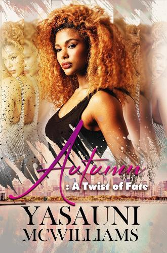 Autumn: A Twist of Fate  by Yasauni Mcwilliams at Abbey's Bookshop, 