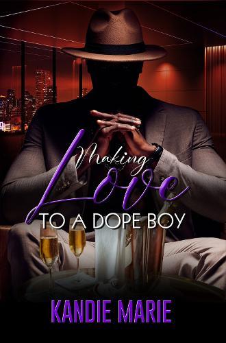 Making Love to a Dope Boy  by Kandie Marie at Abbey's Bookshop, 