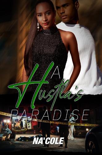 A Hustla’s Paradise  by Na'cole at Abbey's Bookshop, 