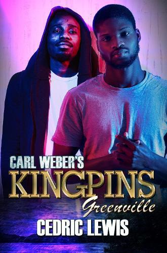 Carl Weber's Kingpins: Greenville  by Cedric Lewis at Abbey's Bookshop, 