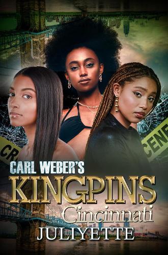 Carl Weber's Kingpins: Cincinnati  by Juliyette at Abbey's Bookshop, 