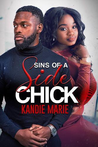 Sins of a Side Chick  by Kandie Marie at Abbey's Bookshop, 
