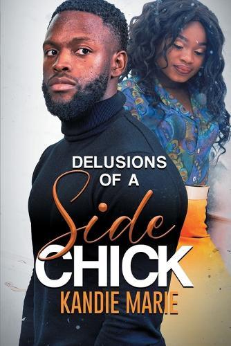 Delusions of a Side Chick  by Kandie Marie at Abbey's Bookshop, 