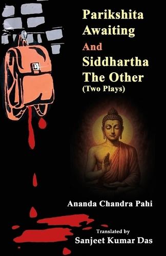 Parikshita Awaiting and Siddhartha the Other  by Ananda Chandra Pahi at Abbey's Bookshop, 