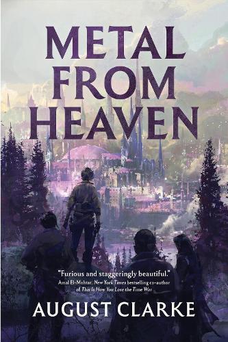 Metal from Heaven  by august clarke at Abbey's Bookshop, 