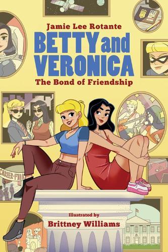 Betty & Veronica: The Bond of Friendship  by Jamie Lee Rotante at Abbey's Bookshop, 