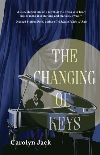The Changing of Keys  by Carolyn Jack at Abbey's Bookshop, 