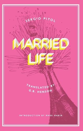Married Life  by Sergio Pitol at Abbey's Bookshop, 