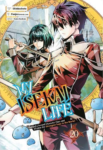 My Isekai Life 20: I Gained a Second Character Class and Became the Strongest Sage in the World!  by Shinkoshoto at Abbey's Bookshop, 