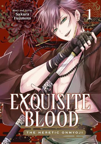 Exquisite Blood: The Heretic Onmyoji 01  by Sakura Fujimoto at Abbey's Bookshop, 