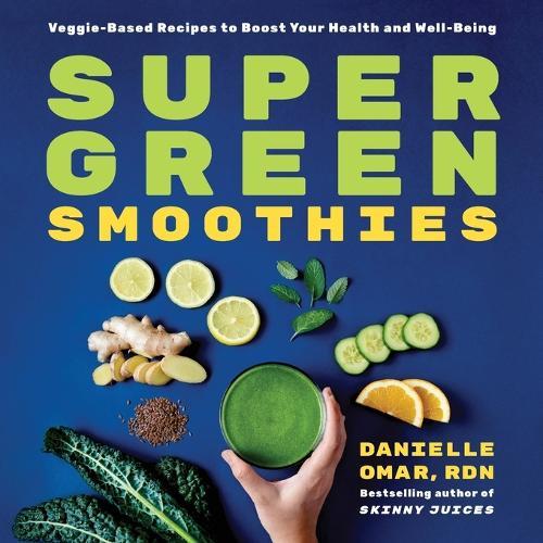 Super Green Smoothies  by Danielle Omar RD at Abbey's Bookshop, 