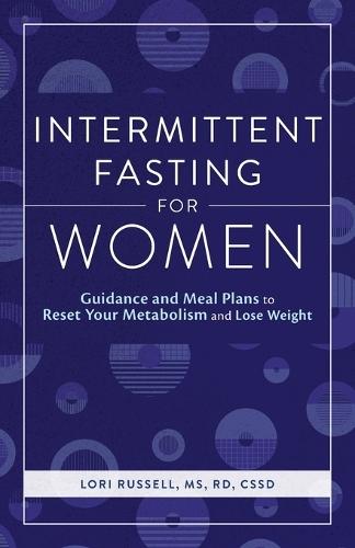 Intermittent Fasting for Women  by Loris Russell MS, RD< CSSD at Abbey's Bookshop, 