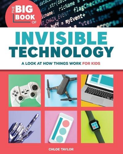 The Big Book of Invisible Technology  by Chloe Taylor at Abbey's Bookshop, 