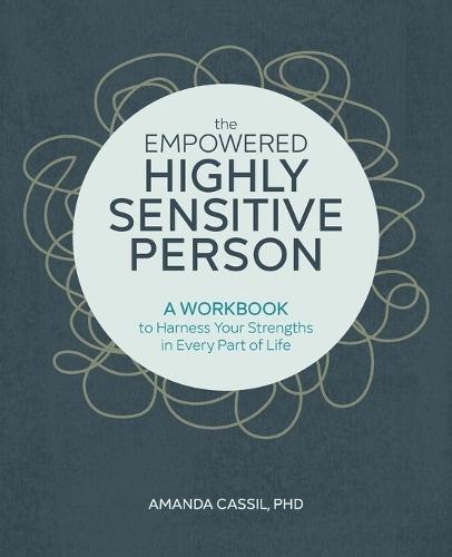 The Empowered Highly Sensitive Person  by Amanda Cassil PhD at Abbey's Bookshop, 