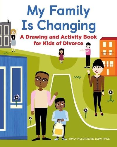 My Family Is Changing  by Tracy McConaghie LCSW at Abbey's Bookshop, 