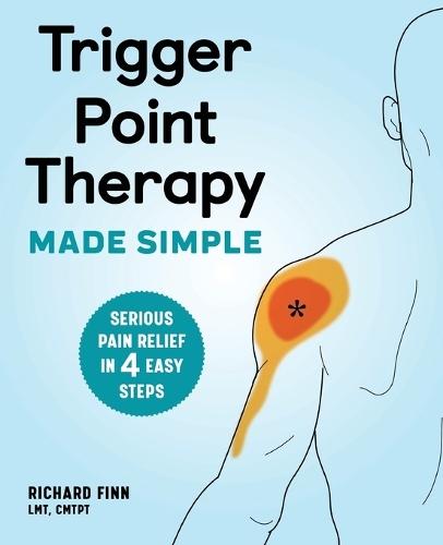Trigger Point Therapy Made Simple  by Richard Finn at Abbey's Bookshop, 