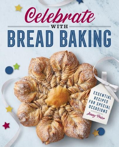 Celebrate with Bread Baking  by Jenny Prior at Abbey's Bookshop, 