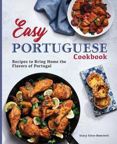 Easy Portuguese Cookbook  by Stacy Silva-Boutwell at Abbey's Bookshop, 
