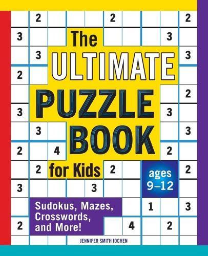 The Ultimate Puzzle Book for Kids  by Jennifer Smith Jochen at Abbey's Bookshop, 