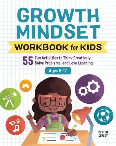 Growth Mindset Workbook for Kids  by Peyton Curley at Abbey's Bookshop, 