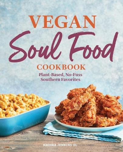 Vegan Soul Food Cookbook  by Nadira Jenkins-El at Abbey's Bookshop, 