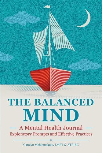 The Balanced Mind  by Carolyn Mehlomakulu LMFT-S, ATR-BC at Abbey's Bookshop, 