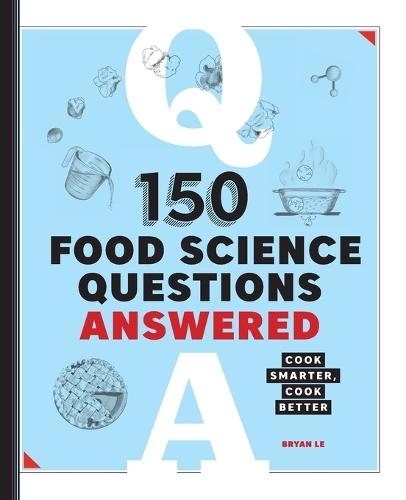 150 Food Science Questions Answered  by Bryan Le at Abbey's Bookshop, 