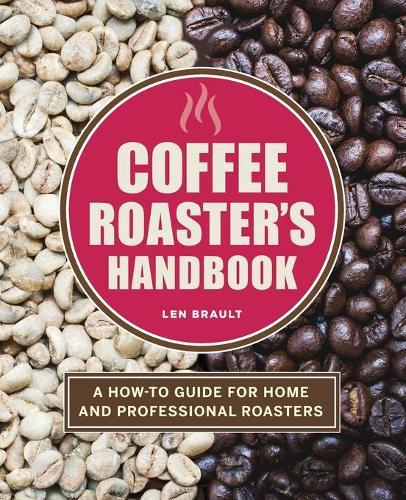 Coffee Roaster's Handbook  by Len Brault at Abbey's Bookshop, 