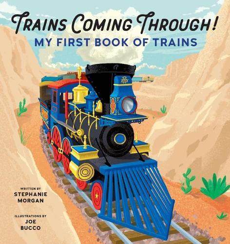 Trains Coming Through!  by Stephanie Morgan at Abbey's Bookshop, 