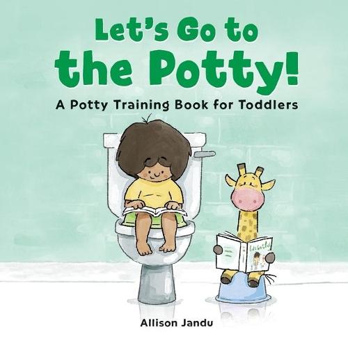 Let's Go to the Potty!  by Allison Jandu at Abbey's Bookshop, 