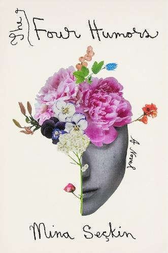 The Four Humors: A Novel  by Mina Seckin at Abbey's Bookshop, 