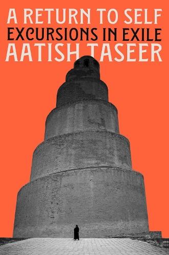 A Return to Self: Excursions in Exile  by Aatish Taseer at Abbey's Bookshop, 