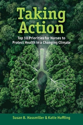 Taking Action: Top 10 Priorities for Nurses to Protect Health in a Changing Climate