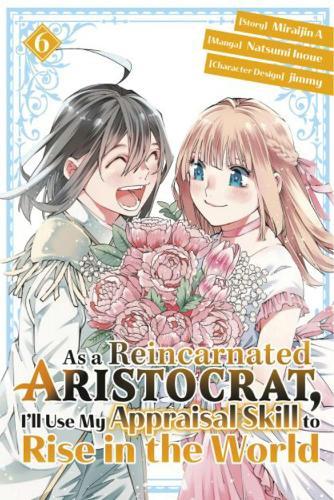 As a Reincarnated Aristocrat, I'll Use My Appraisal Skill to Rise in the World 6(manga)  by Natsumi Inoue at Abbey's Bookshop, 