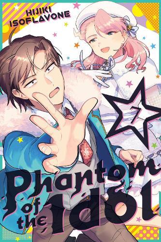 Phantom of the Idol 7  by Hijiki Isoflavone at Abbey's Bookshop, 
