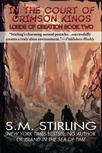In the Courts of the Crimson Kings  by S. M. Stirling at Abbey's Bookshop, 