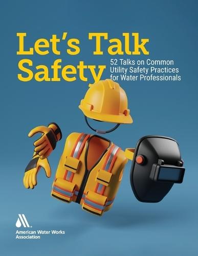 Let's Talk Safety 2025  by Awwa at Abbey's Bookshop, 